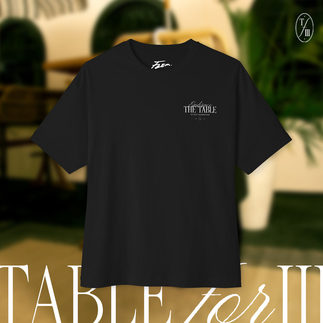 Table for III - Embrace the Table Boxy Tee