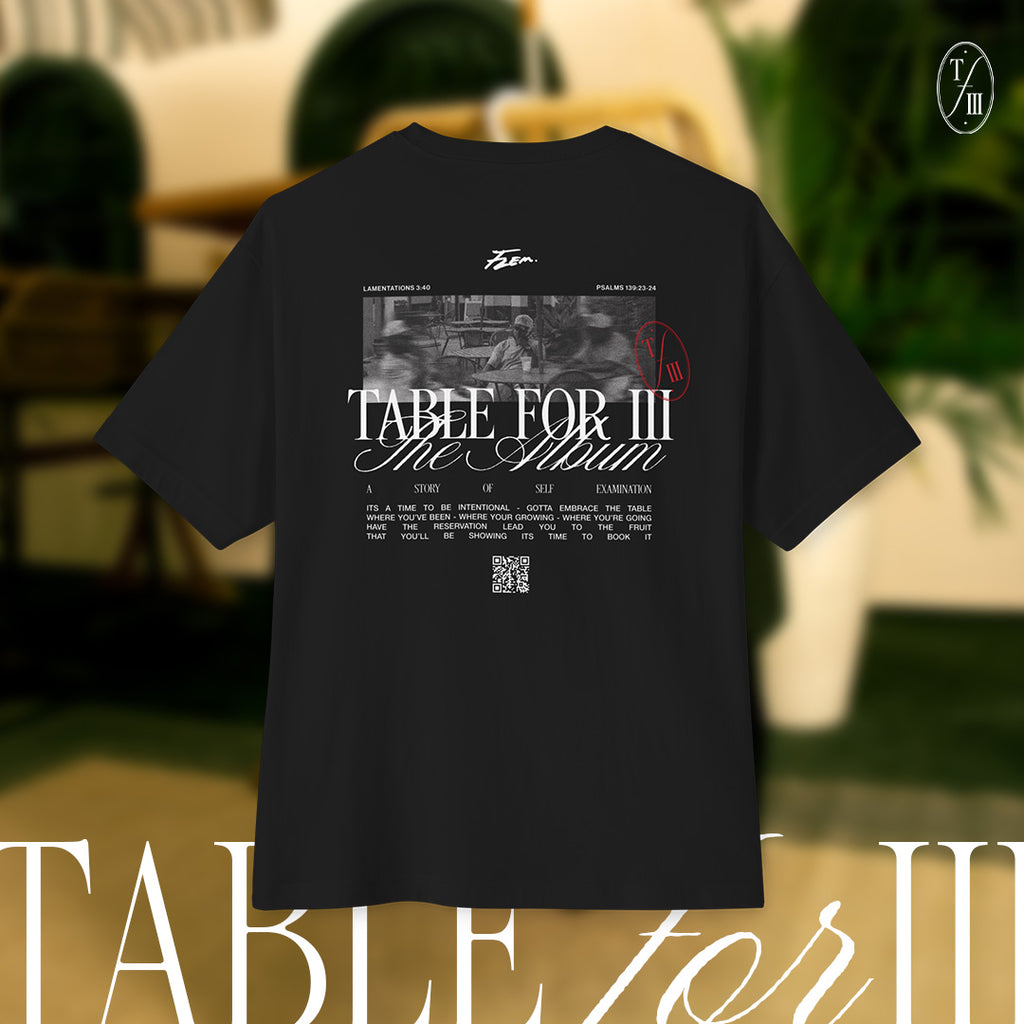 Table for III - Embrace the Table Boxy Tee