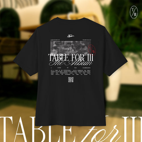 Table for III - Embrace the Table Boxy Tee